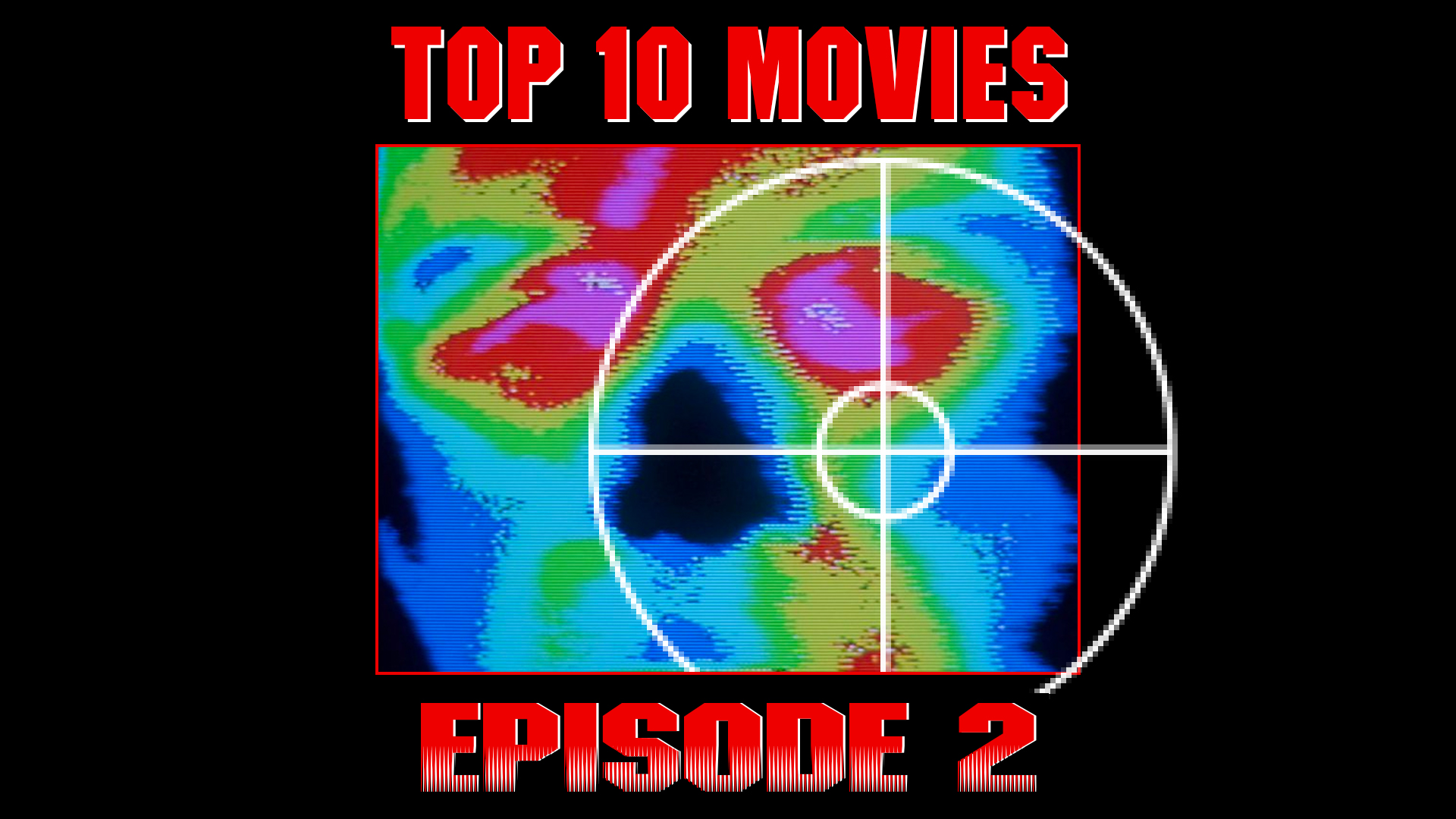 Top 10: Movies – Episode 2